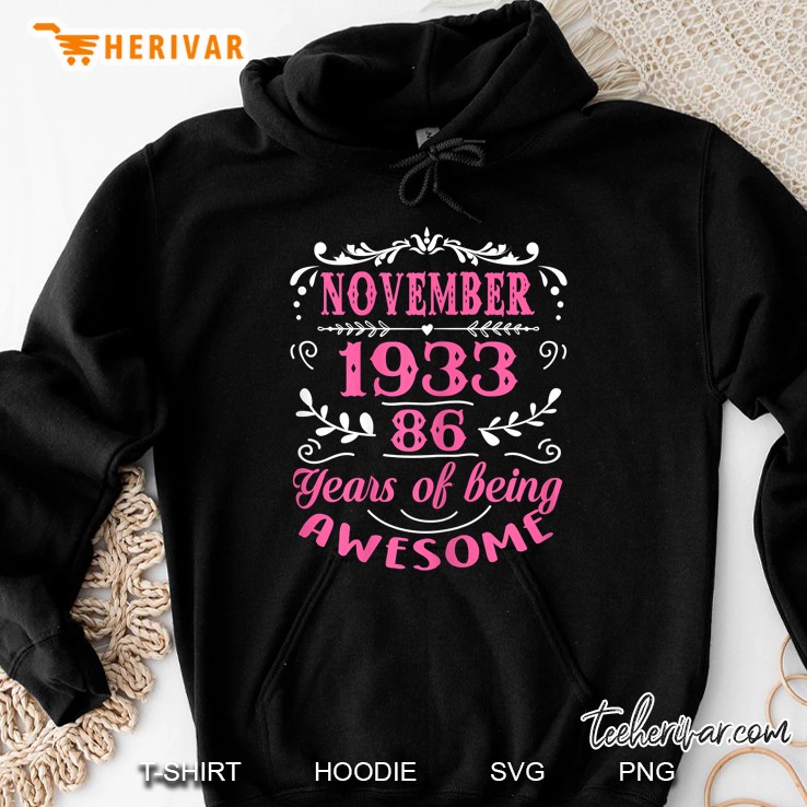 November 1933 86 Years Of Being Awesome Hoodie
