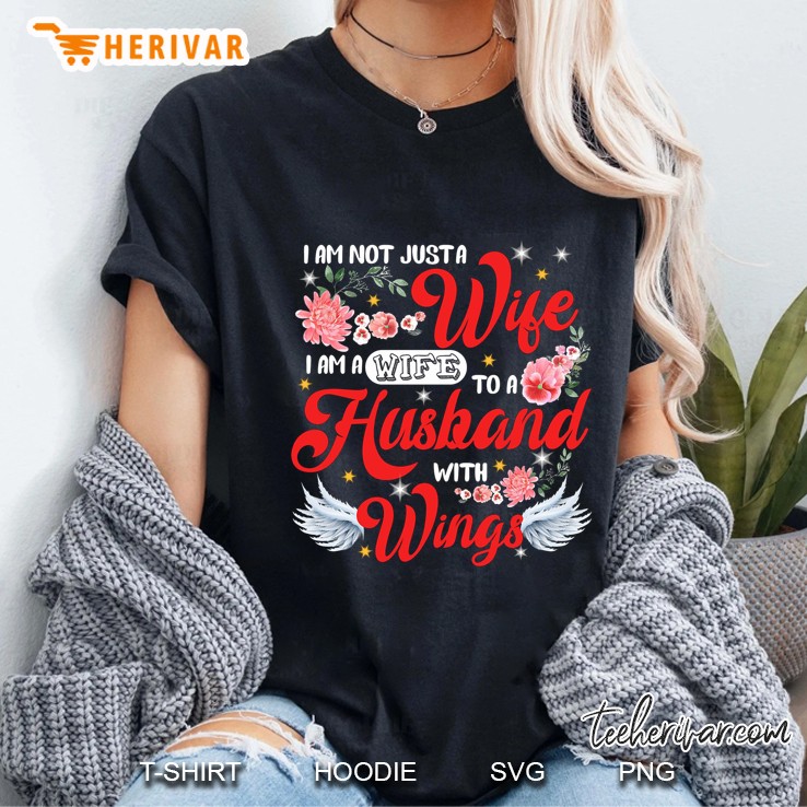 I Am Not Just A Wife I Am A Wife To A Husband With Wings Floral Version Ladies Tee