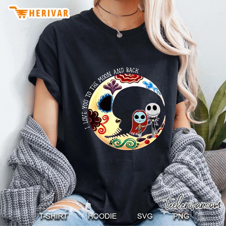 I Love You To The Moon And Back Jack And Sally Moon Version Ladies Tee