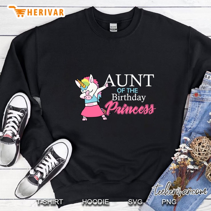 Aunt Of The Birthday Princess Unicorn Dabbing Sweatshirt