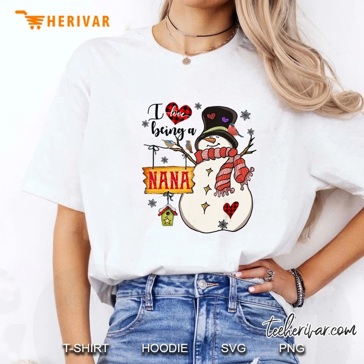 I Love Being A Nana Snowman Christmas Ladies Tee