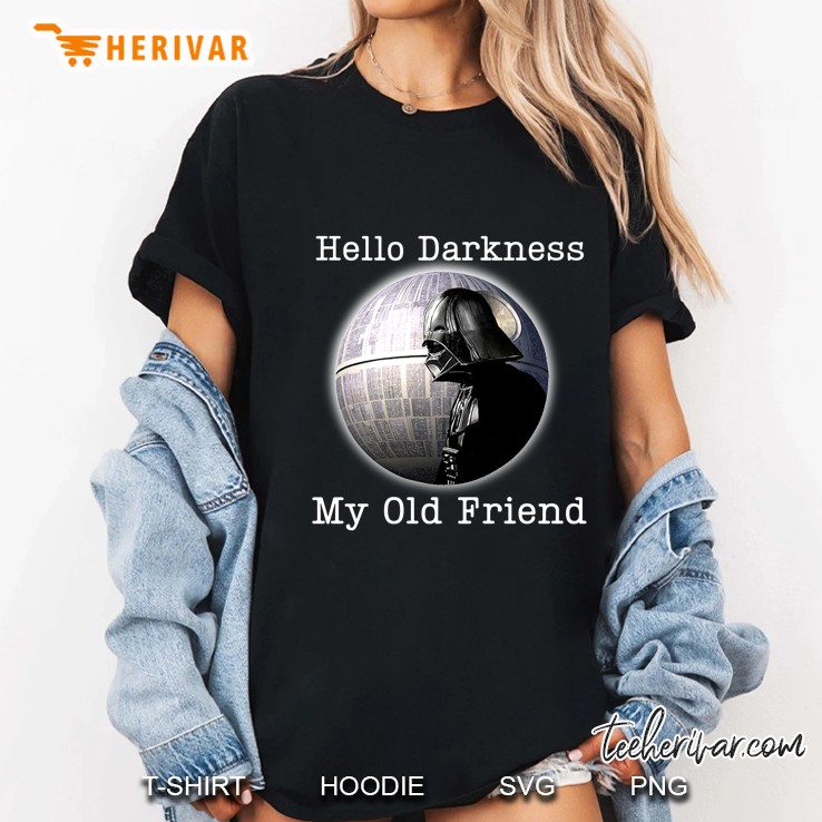Hello Darkness My Old Friend Darth Vader Star Wars Ladies Tee