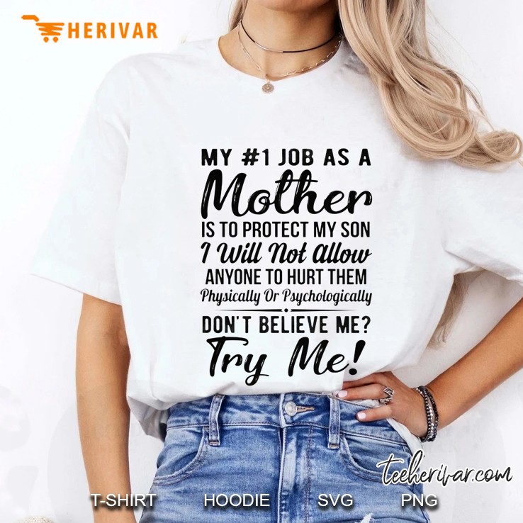 My #1 Job As A Mother Is To Protect My Kids I Will Not Allow Anyone To Hurt Them Physically Or Psychologically White Version Ladies Tee