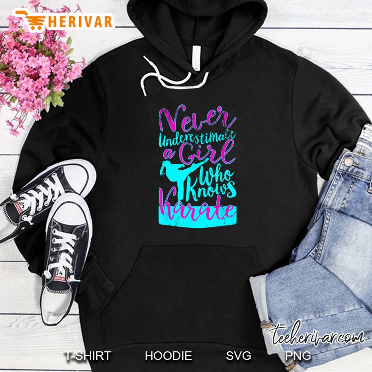 Never Underestimate A Girl Who Knows Karate Hoodie