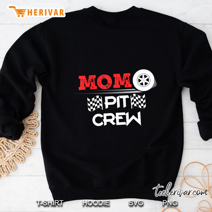 Mom Pit Crew Version2 Sweatshirt