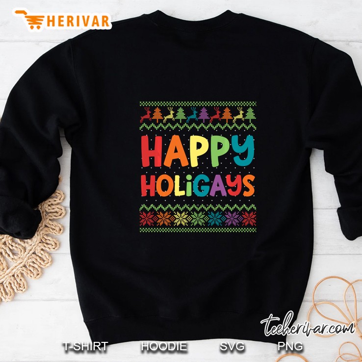 Happy Holigays Christmas Sweater Sweatshirt