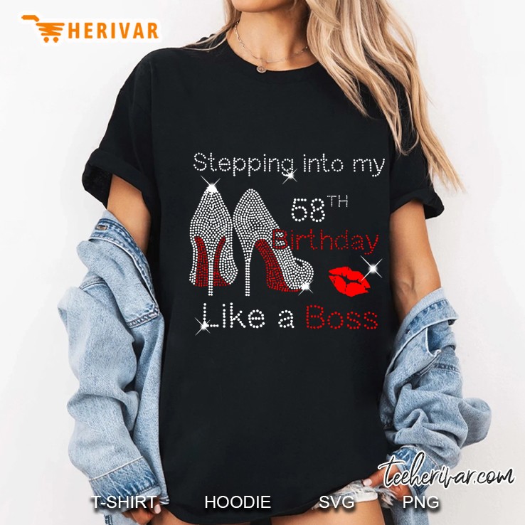 Stepping Into My 58th Birthday Like A Boss Rhinestone High Heels Version Ladies Tee