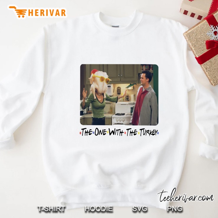 The One With The Turkey Friends Sweatshirt