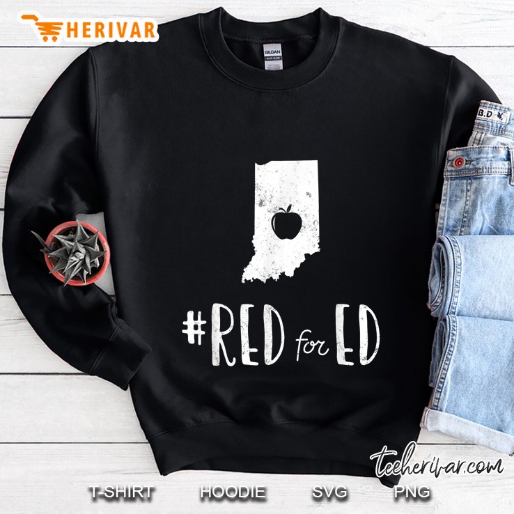 #Red For Ed Teacher Indiana Public Education Sweatshirt