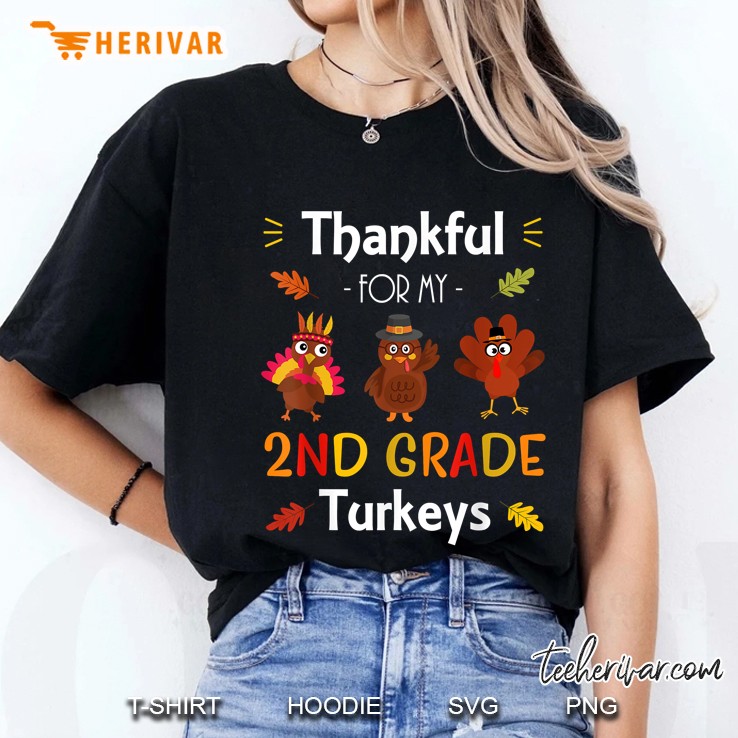 Thankful For My 2nd Grade Turkeys Teacher Thanksgiving Ladies Tee