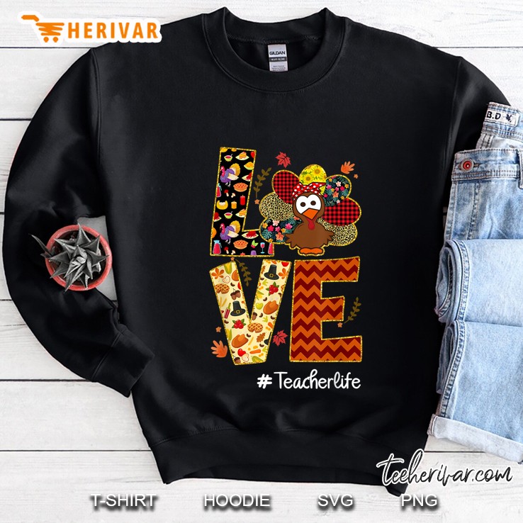 Love #Teacherlife Leopard Turkey Thanksgiving Version Sweatshirt