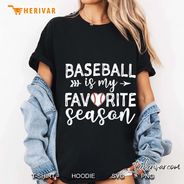 Baseball Is My Favorite Season Baseball Ball Heart Version Ladies Tee