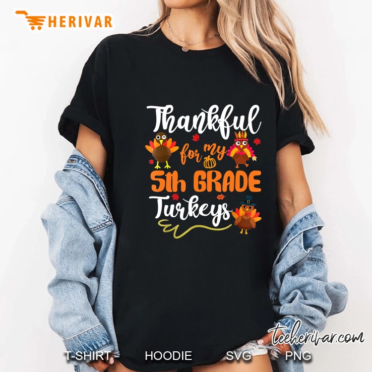 Thankful For My 5th Grade Turkeys Thanksgiving Version2 Ladies Tee