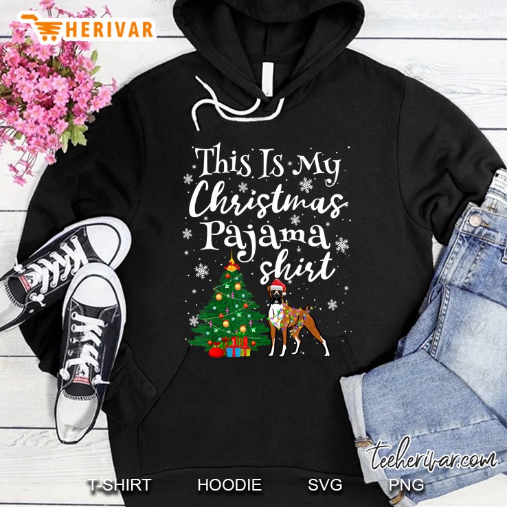 This Is My Christmas Pajama Shirt Boxer Version Hoodie