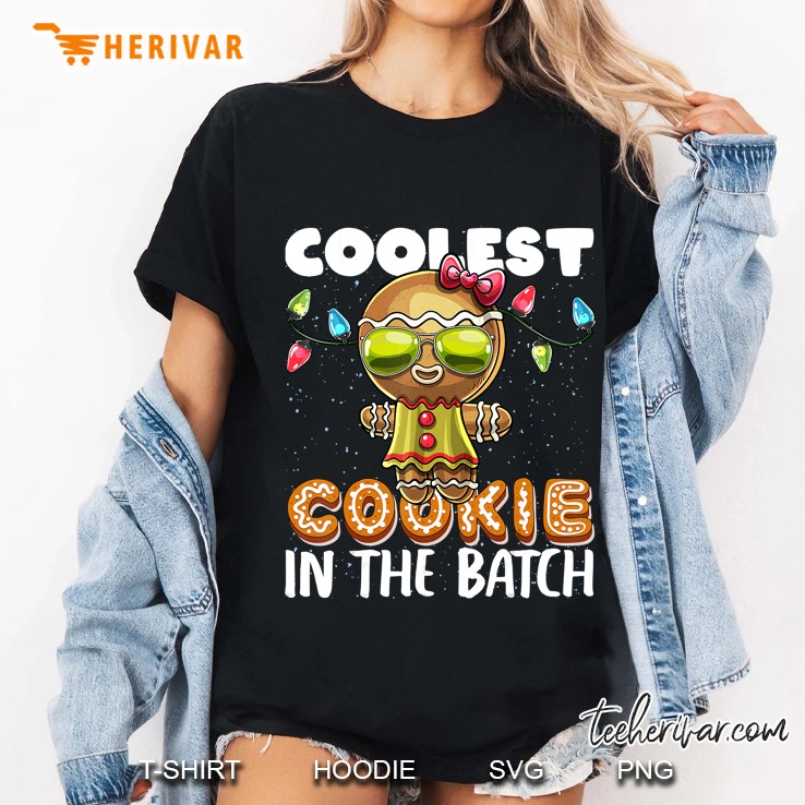 Coolest Cookie In The Batch Gingerbread Woman Christmas Ladies Tee