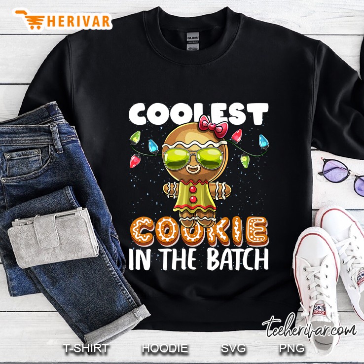Coolest Cookie In The Batch Gingerbread Woman Christmas Sweatshirt