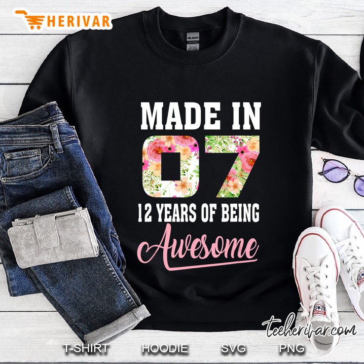 Made In 07 12 Years Of Being Awesome Floral Version Sweatshirt