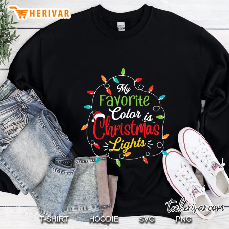 My Favorite Color Is Christmas Lights Santa Hat Sweatshirt