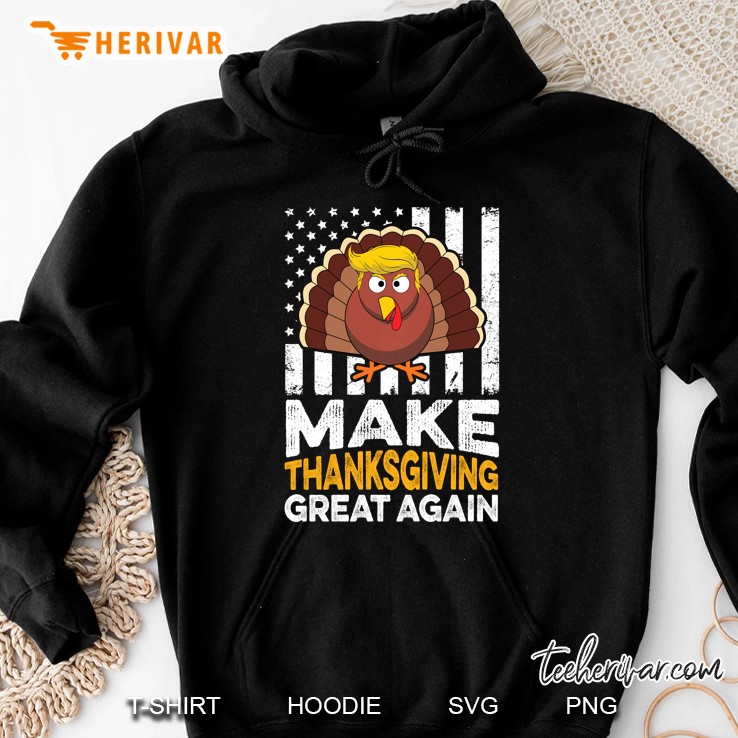 Make Thanksgiving Great Again Trump Turkey Head Version Hoodie
