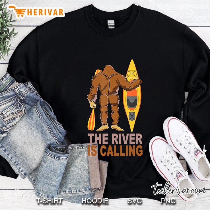 The River Is Calling Bigfoot And Kayak Version Sweatshirt