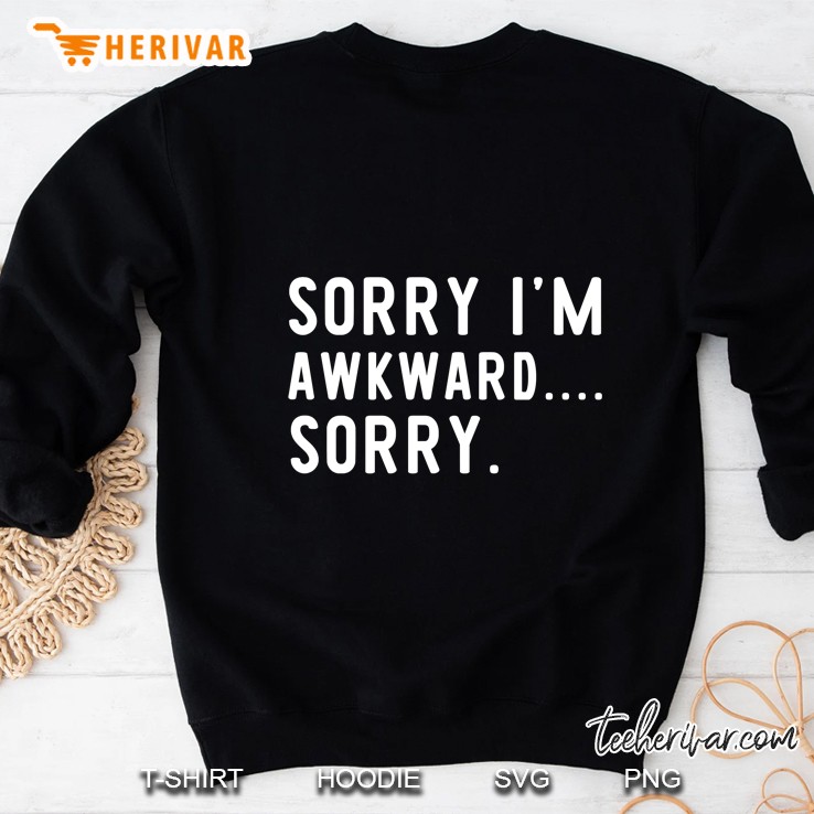 Sorry I