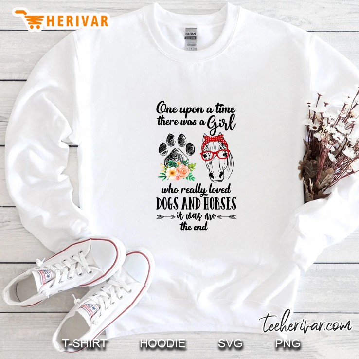Once Upon A Time There Was A Girl Who Really Loved Dogs And Horses Version Sweatshirt