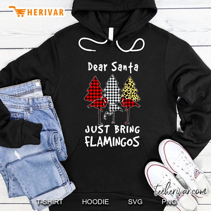 Dear Santa Just Bring Flamingos Plaid Christmas Hoodie