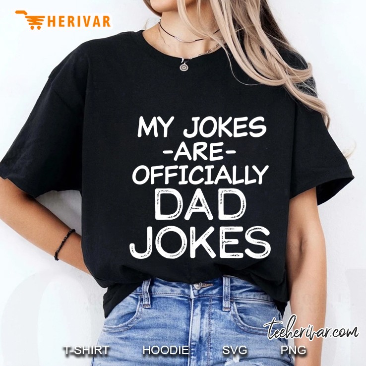 My Jokes Are Officially Dad Jokes Ladies Tee