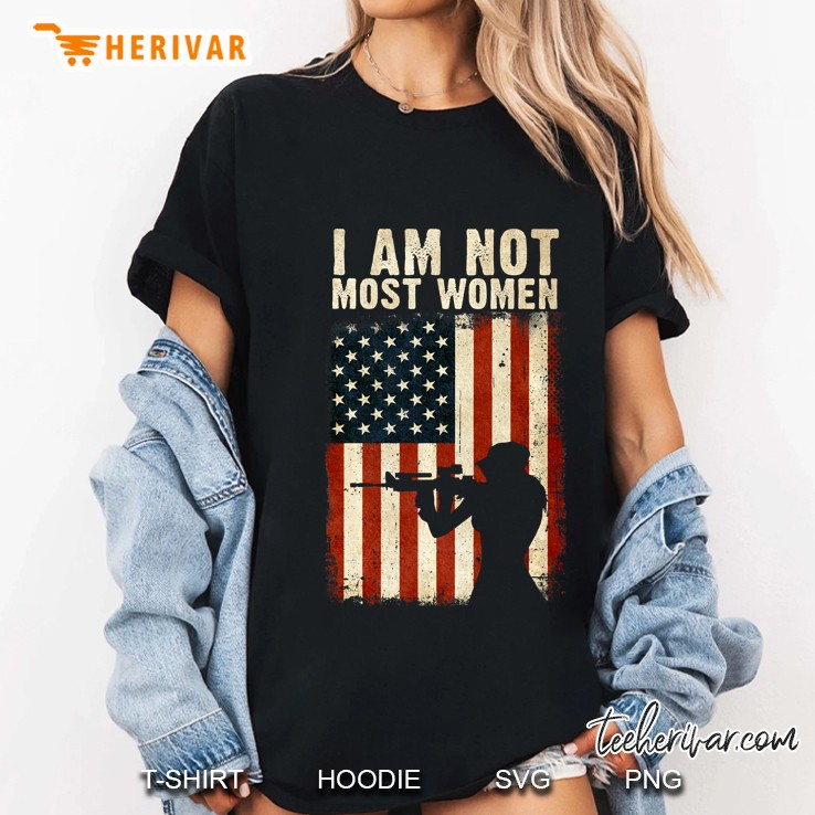 I Am Not Most Women Hunter Girls American Flag Version Ladies Tee