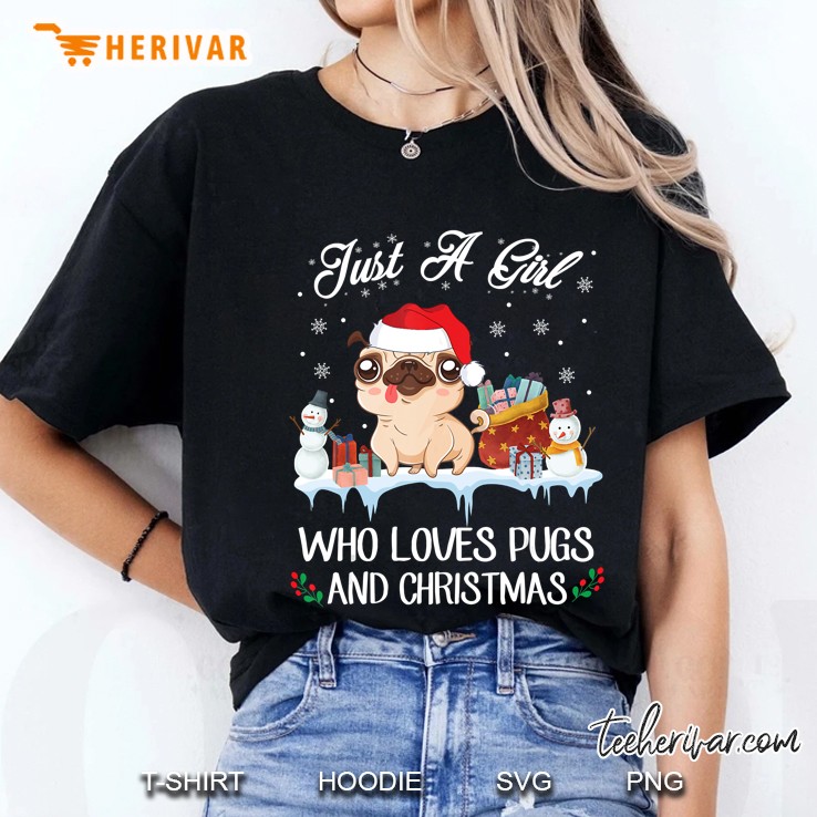 Just A Girl Who Loves Pugs And Christmas Ladies Tee