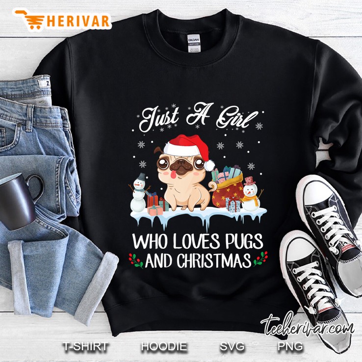Just A Girl Who Loves Pugs And Christmas Sweatshirt