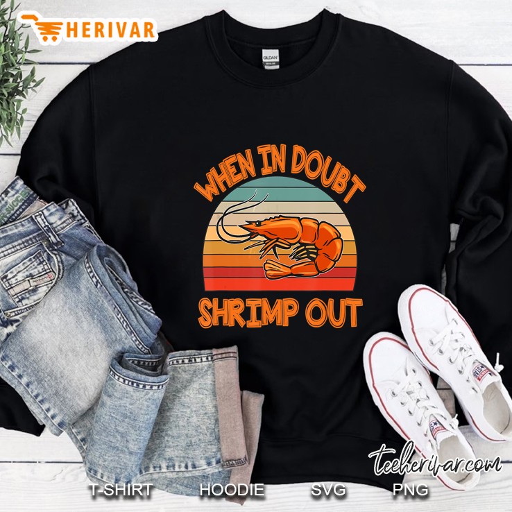 When In Doubt Shrimp Out Vintage Version Sweatshirt
