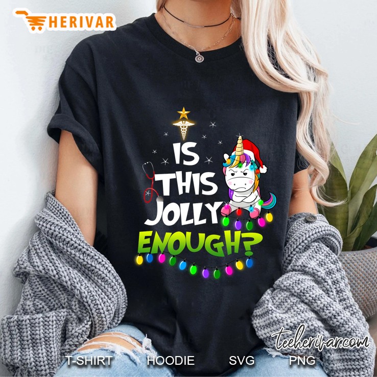 Is This Jolly Enough Unicorn CNA Christmas Ladies Tee