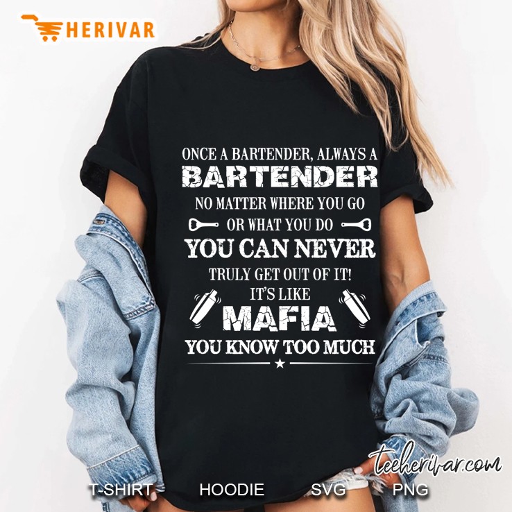 Once A Bartender Always A Bartender You Can Never Truly Get Out Of Barteding Version2 Ladies Tee