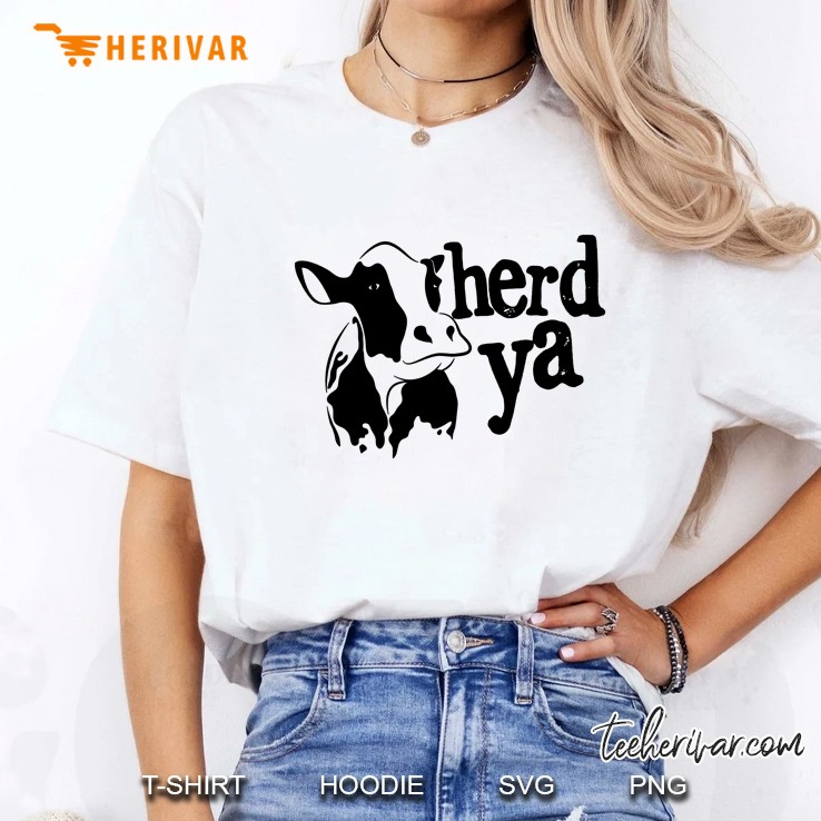 Herd Ya Cattle Heifer Version Ladies Tee