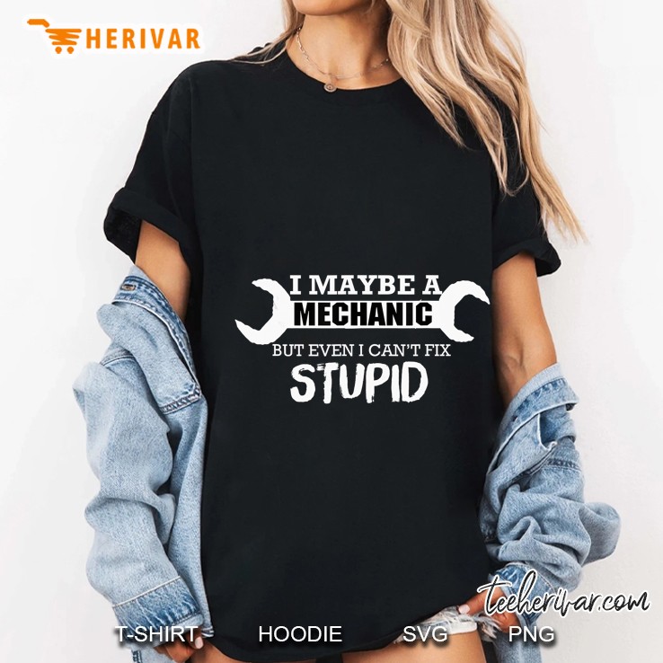 I Maybe A Mechanic But Even I Can