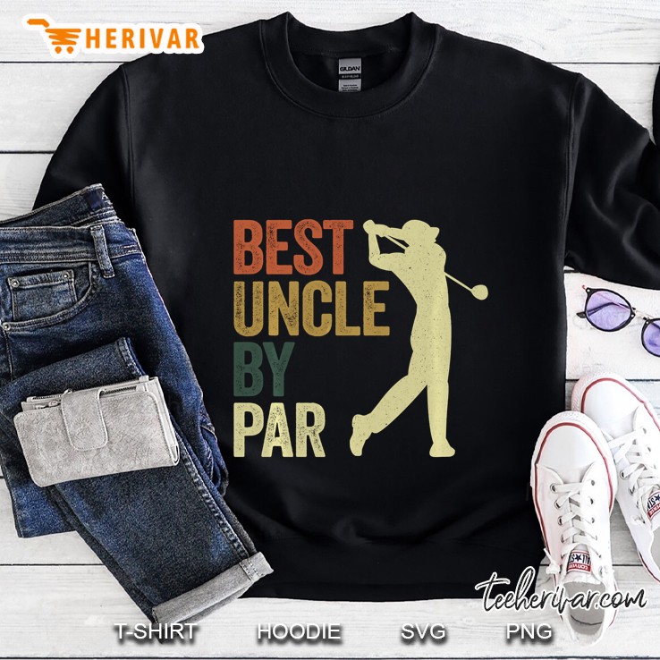 Best Uncle By Par Golfer Vintage Version Sweatshirt