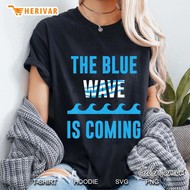 The Blue Wave Is Coming Political 2020 Democratic Ladies Tee