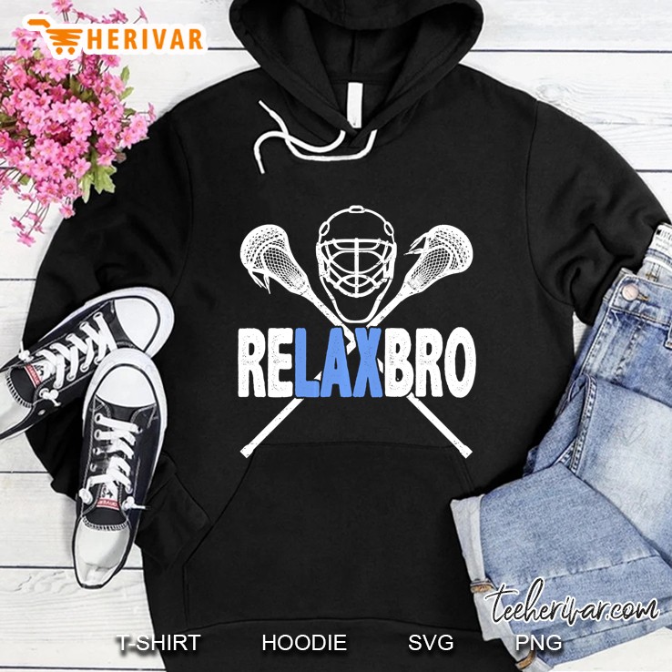 Relax Bro Lacrosse Player Hoodie