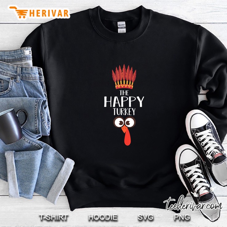 The Happy Turkey Thanksgiving Sweatshirt