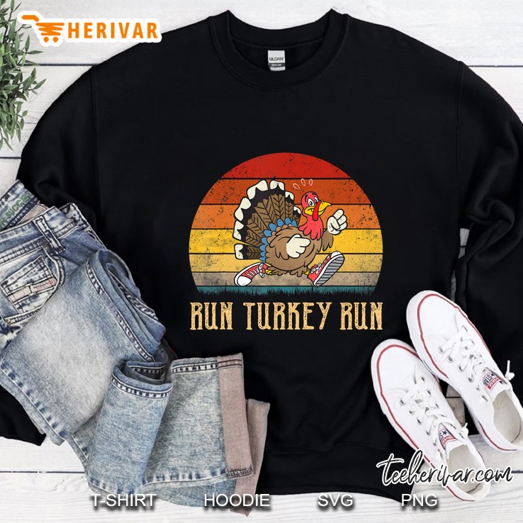 Run Like A Turkey On Thanksgiving Day Vintage Version Sweatshirt