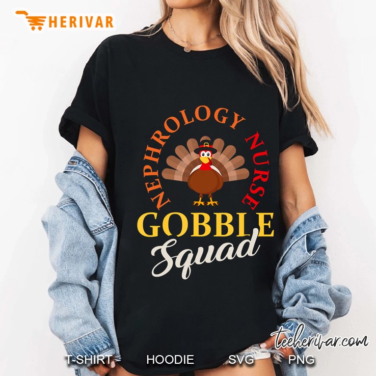 Nephrology Nurse Gobble Squad Turkey Thanksgiving Ladies Tee