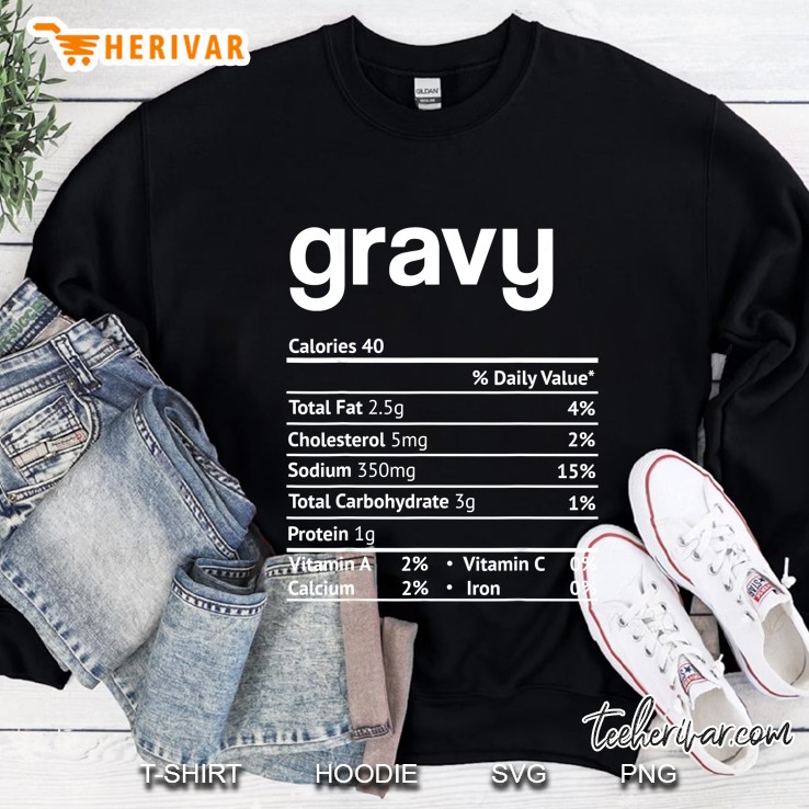 Gravy Nutrition Facts Thanksgiving Version2 Sweatshirt