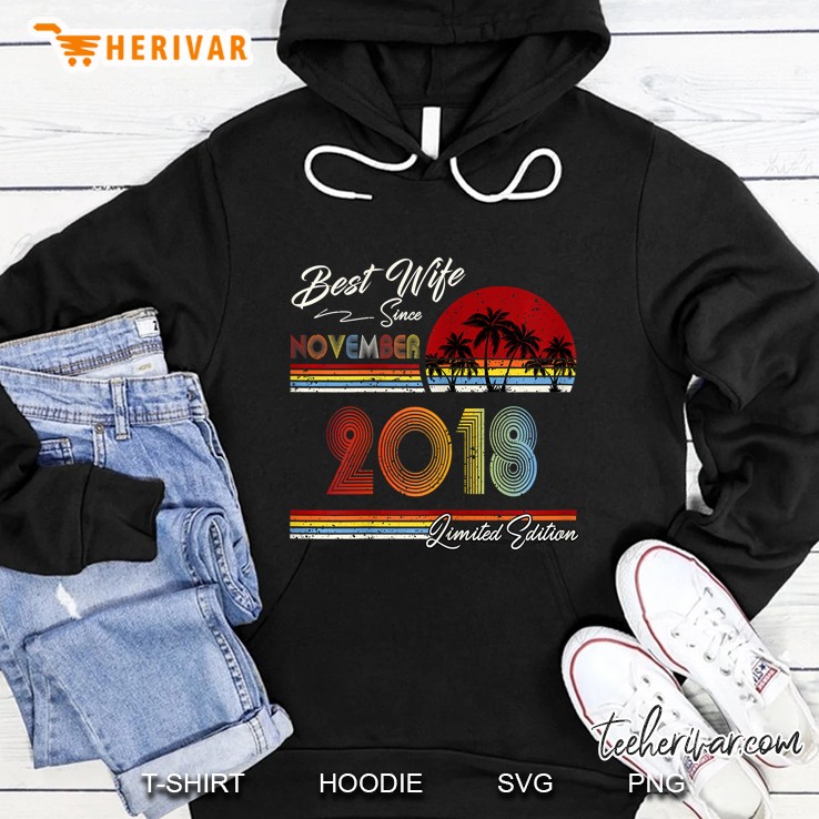 Best Wife Since November 2018 Limited Edition Vintage Version Hoodie