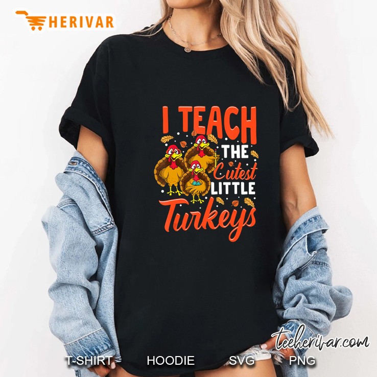 I Teach The Cutest Little Turkeys Thanksgiving Version2 Ladies Tee