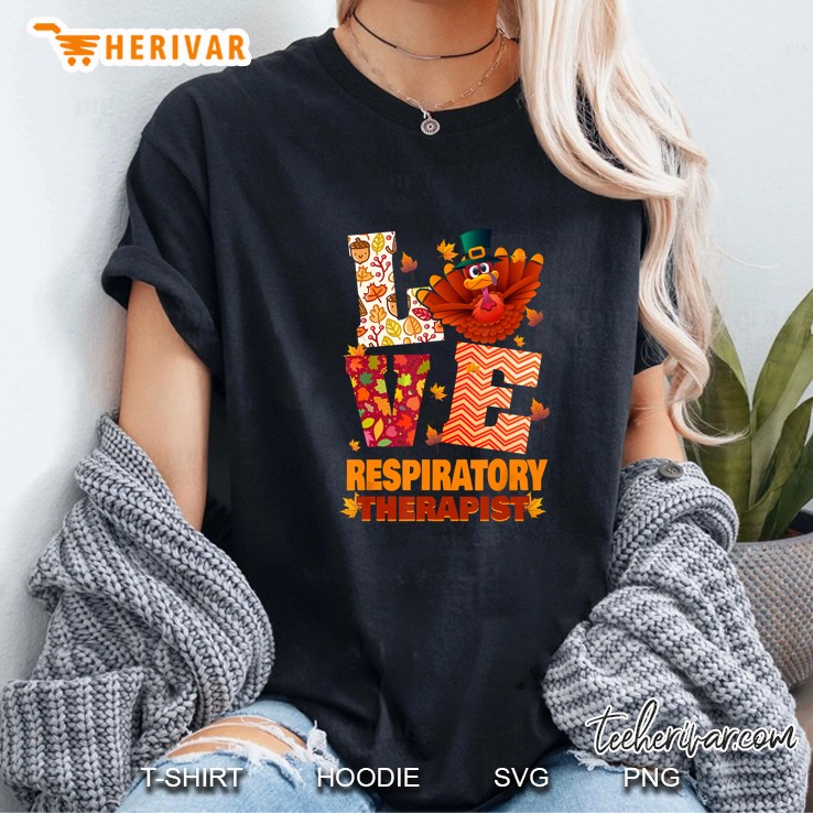 Love Respiratory Therapist Turkey Fall Thanksgiving Ladies Tee