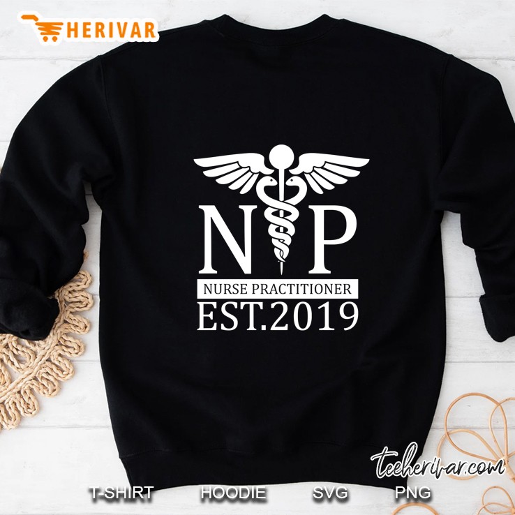 NP Nurse Practitioner EST 2019 Sweatshirt