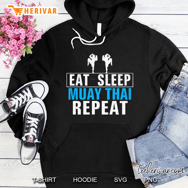Eat Sleep Muay Thai Repeat Hoodie