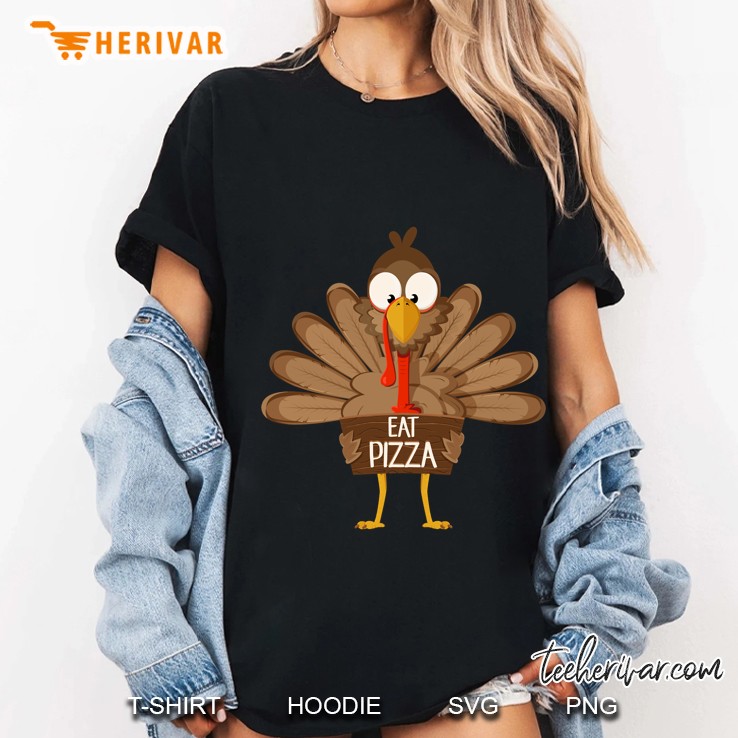 Eat Pizza Turkey Funny Thanksgiving Version Ladies Tee