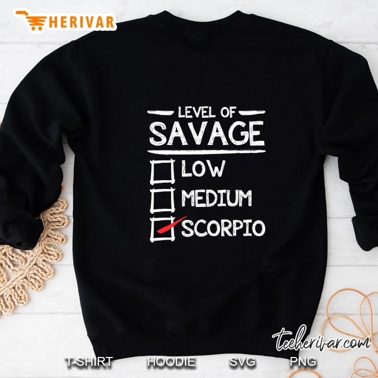 Level Of Savage Low Medium Scorpio Version2 Sweatshirt